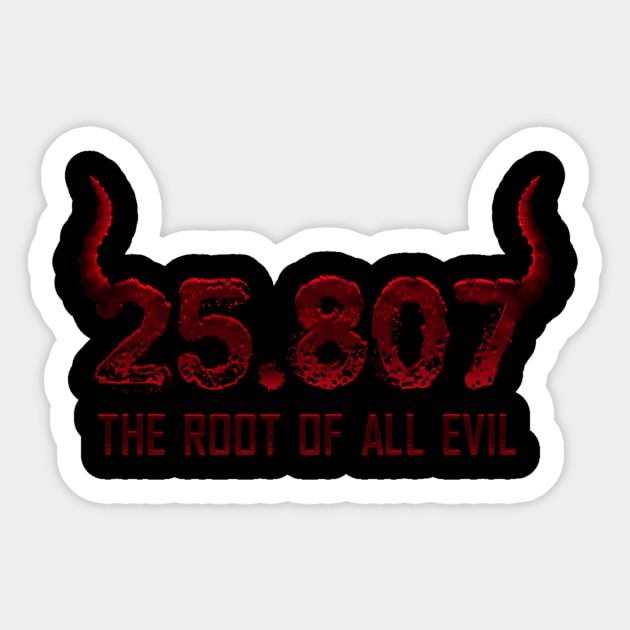 The Root of All Evil Sticker by ACraigL